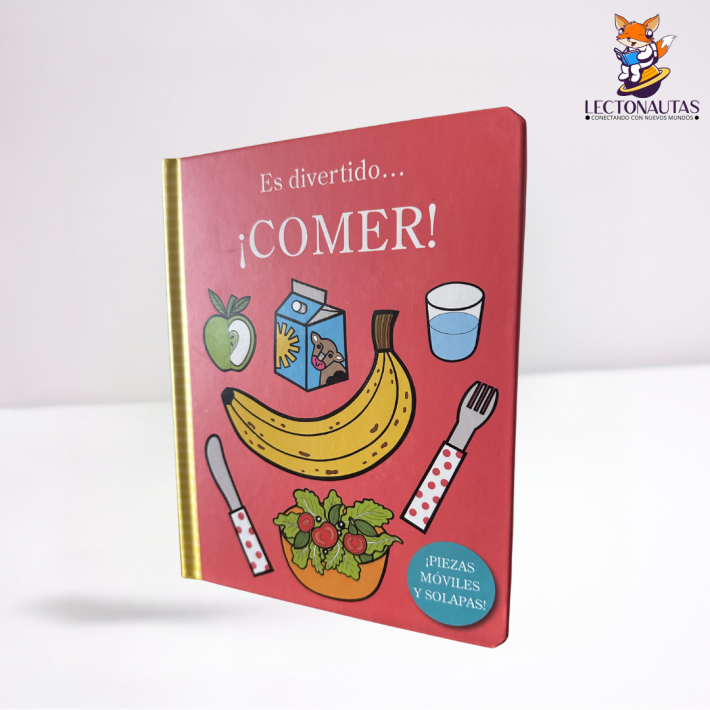 Es divertido… ¡Comer!